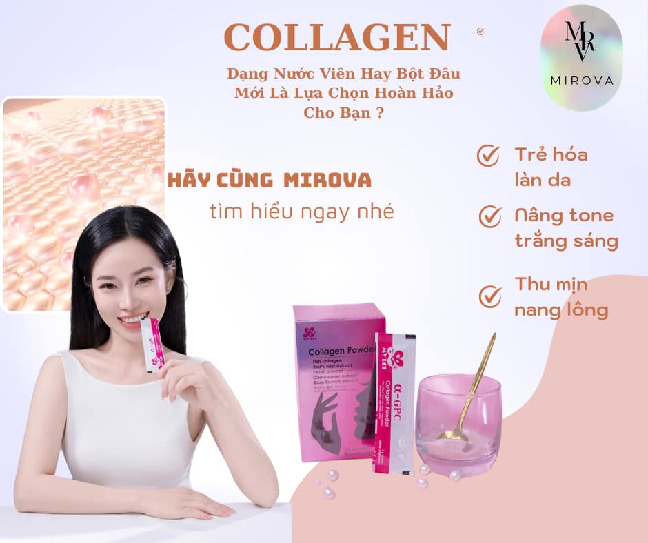Collagen Dạng Nước, Viên Hay Bột: Đâu Mới Là Sự Lựa Chọn Hoàn Hảo Dành Cho Bạn? ❓